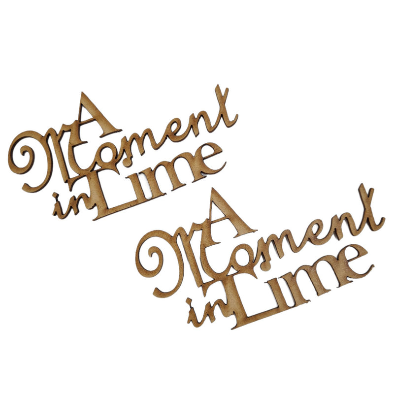 I Craft A Moment In Time Wooden Embellishment - We013